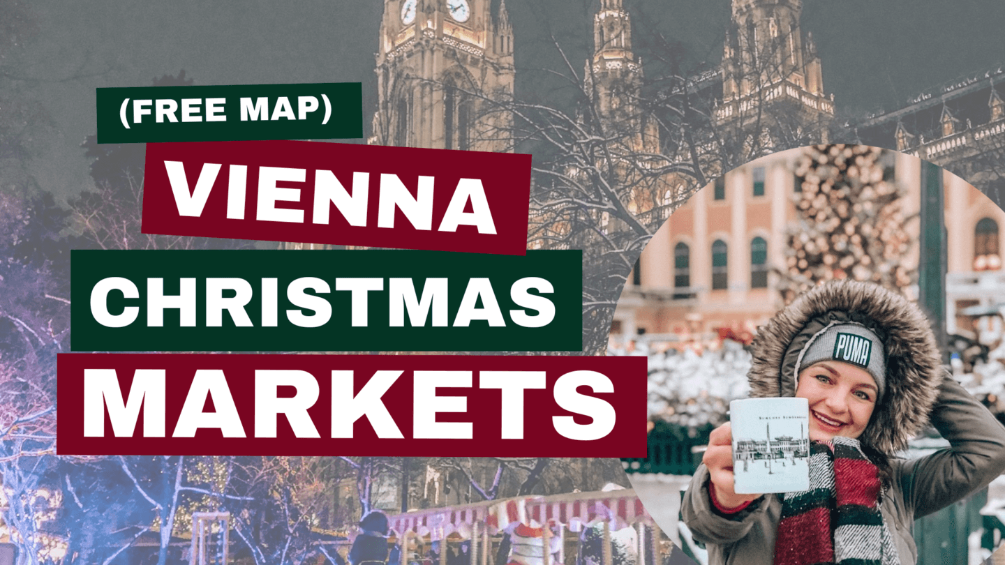 Guide to Vienna Christmas Markets 2023 (Free Map)